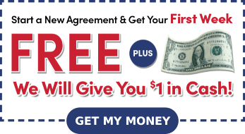 Start a New Agreement & Get Your first Week FREE PLUS We Will Give You $1 in Cash!