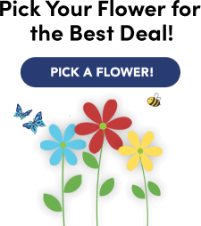 Pick Your Flower FOr Your Best Deal!