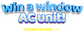 Win a window AC unit! Enter to win