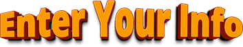 Enter Your Info