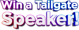 Win a Tailgate Speaker!