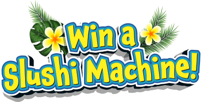 Win a slushi machine!